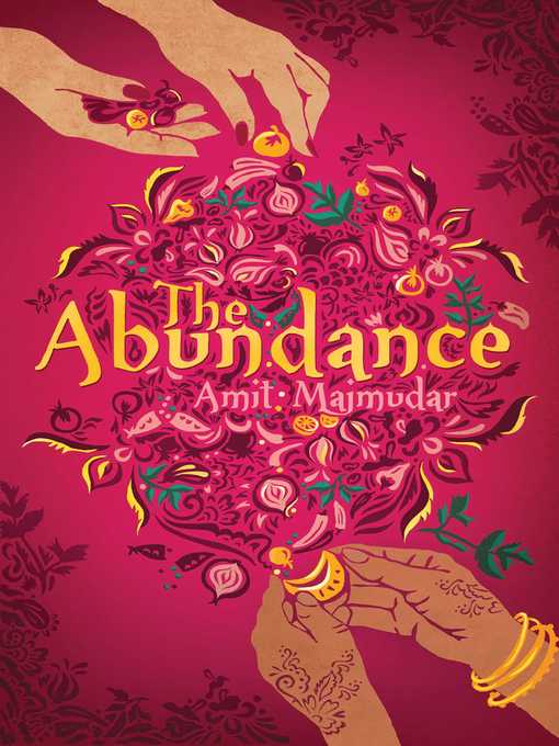 Title details for The Abundance by Amit Majmudar - Available